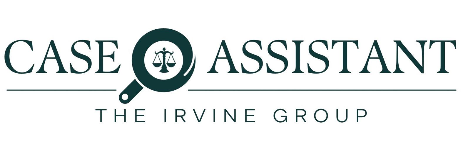 A logo that says "Case Assistant" with a magnifying glass between the word "Case" and the word "Assistant". Inside the magnifying glass viewing lens is a set of legal scales. Below the logo is the subtitle, "The IRVINE Group".
