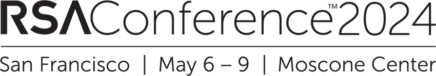 RSA Conference 2024 — San Francisco — May 6–9 — Moscone Center