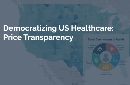 Democratizing US Healthcare: Price Transparency